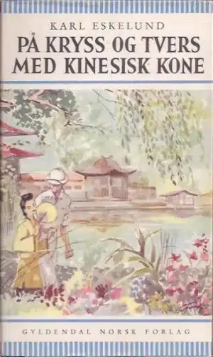 På kryss og tvers med kinesisk kone