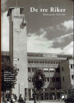 De tre Riker. Rikshospitalet 1826-2001