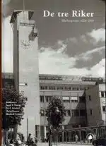 De tre Riker. Rikshospitalet 1826-2001