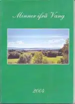 Minner ifrå Vang 2004