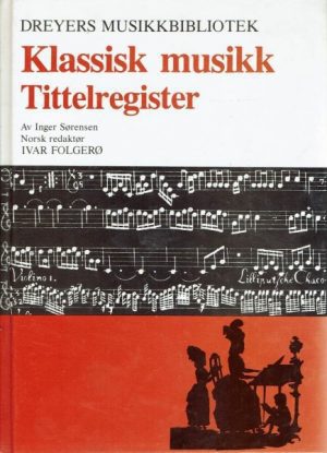 Klassisk musikk. Tittelregister