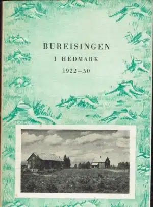 Bureisingen i Hedmark 1922-50