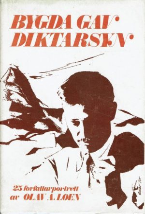 Bygda gav diktarsyn. 25 forfattarportrett.