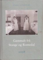 Gammalt frå Stange og Romedal 2008