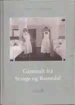 Gammalt frå Stange og Romedal 2008