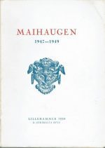 Maihaugen 1947 - 1949