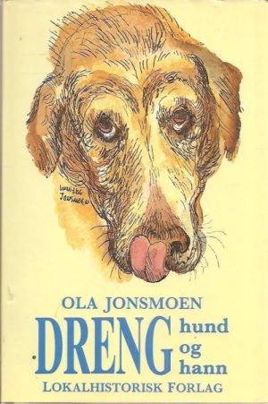 Dreng, hund og hann. Frå ein labradors liv