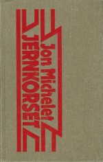 Jernkorset. En roman mot nazisme og nynazisme