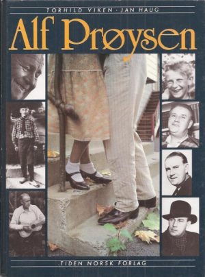 Alf Prøysen. Et portrett i tekst og bilder