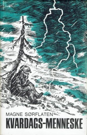 Kvardags-menneske. Forteljingar