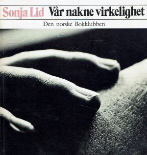 Vår nakne virkelighet