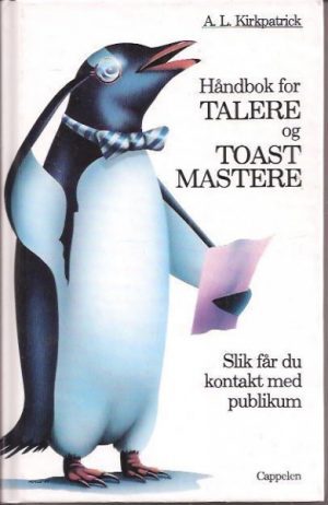 Håndbok for talere og toastmastere. Slik får du kontakt med publikum