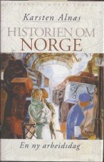Historien om Norge   -   bind 4   -   en ny arbeidsdag