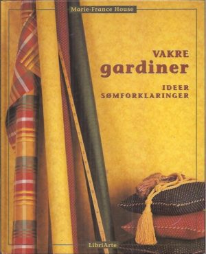 Vakre gardiner    -    Ideer  -  Sømforklaringer