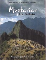 Mysterier fra fortiden. Arkeologiske gåter fra hele verden