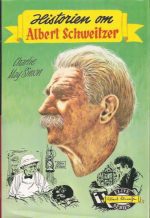 Simon, Charlie May: Historien om Albert Schweitzer