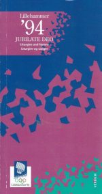 Jubilate Deo. Liturgies and Songs. Liturgier og sanger ( lillehammer OL 94 )