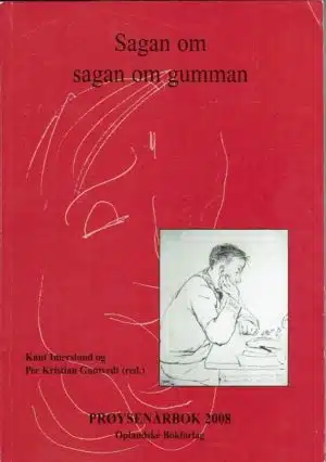 Sagan om sagan om gumman. Prøysenårbok 2008