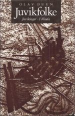 Juvikfolke: Juvikingar - I blinda