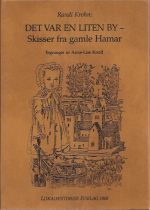 Det var en liten by-skisser fra gamle Hamar