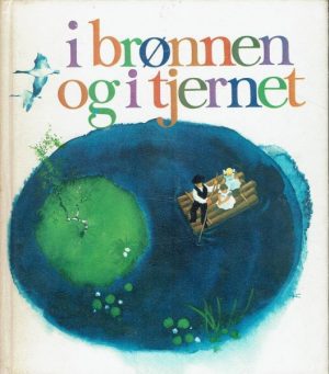 I brønnen og i tjernet