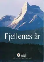 DNT årbok 2002. Fjell og Vidde nr. 8. Fjellenes år