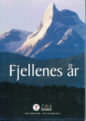 DNT årbok 2002. Fjell og Vidde nr. 8. Fjellenes år