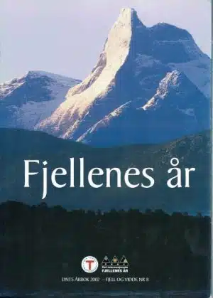 DNT årbok 2002. Fjell og Vidde nr. 8. Fjellenes år