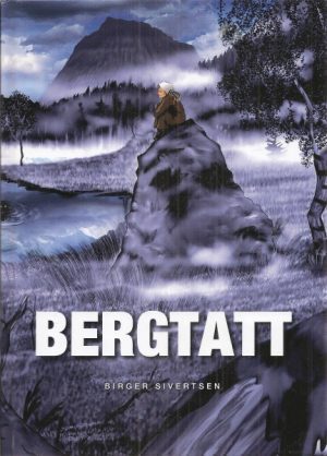 Bergtatt. En fortellende fremstilling om Barne- og ungdomspsykiatriens vekst i Sør-Trøndelag 1968-2008