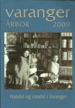 Varanger. Årbok 2009. Handel og vandel i Varanger