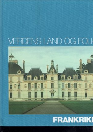 Verdens land og folk. Frankrike
