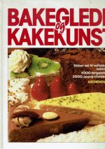Bakeglede og Kakekunst - 1000 fargefotos - 2000 oppskriftsidéer