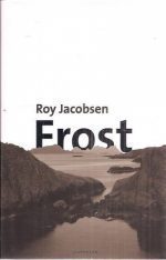 Jacobsen, Roy: Frost
