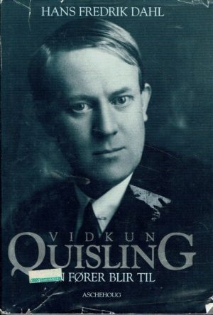 Vidkun Quisling   -   En fører blir til