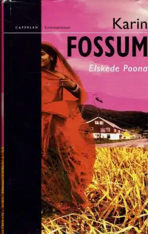 Fossum, Karin: Elskede Poona. Kriminalroman