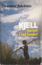 Kjell. Barnet Gud husket