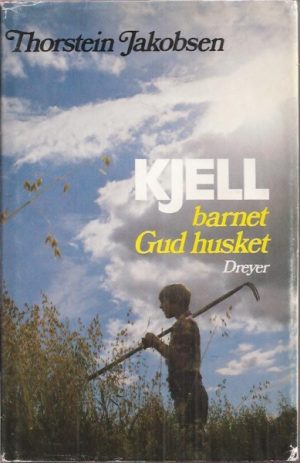 Kjell. Barnet Gud husket