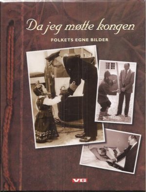Da jeg møtte kongen. Folkets egne bilder