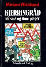 Kjerringråd for små og store plager