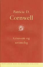 Grusom og urimelig