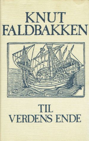 Til verdens ende. Roman