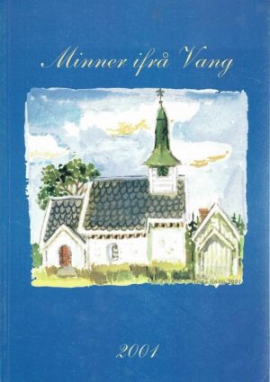 Minner ifrå Vang 2001