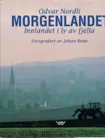 Morgenlandet. Innlandet i ly av fjella. Fotografert av Johan Brun