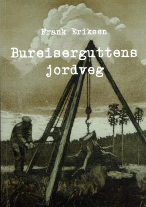 Bureiserguttens jordveg (Øyeblikksreiser). Roman