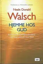 Walsch, Neale Donald: Hjemme hos Gud.