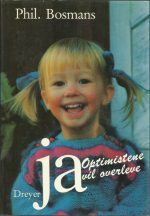 Ja! Optimistene vil overleve