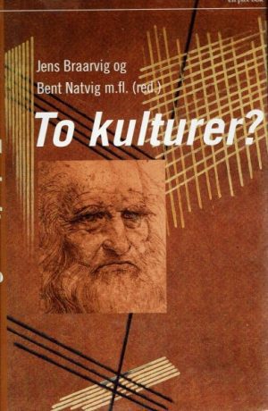 To kulturer? Forholdet mellom humanistiske og naturvitenskapelige tradisjoner