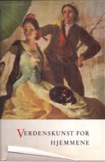 Verdenskunst for hjemmene. En samling av malerkunstens mesterverker gjennom to årtusener