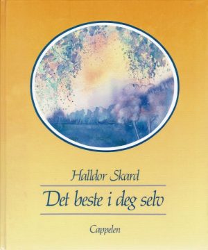 Skard, Haldor: Det beste i deg selv