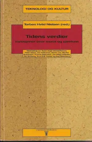 Tidens verdier. Variasjoner over moral og samfunn